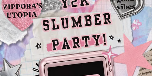 Y2K Slumber Party: Dance, Karaoke, Games & Girlhood Nostalgia