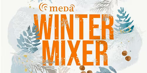 MEDA's Winter Mixer and Holiday Boutique