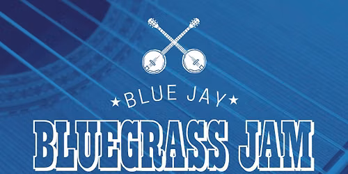 Blue Jay BLUEGRASS JAM