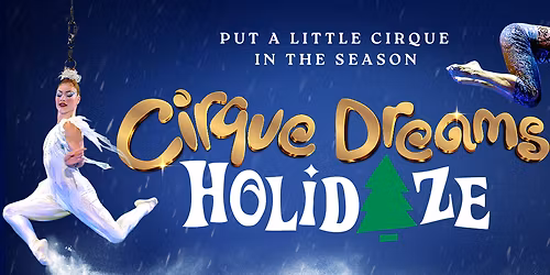 Cirque Dreams Holidaze at New Jersey Performing Arts Center - Prudential Hall