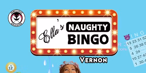 Ella's Naughty Bingo | Vernon (Nov 15)