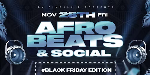 Afrobeats & Social - Black Friday Edition