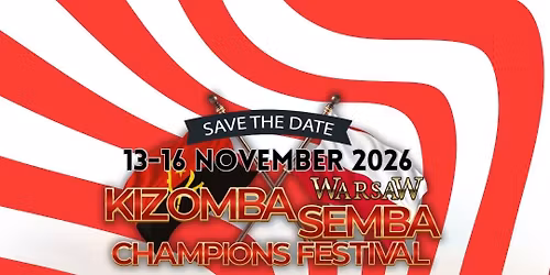 Kizomba & Semba Champions Festival 2026 - save the date