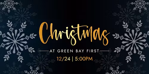 Christmas Eve at Green Bay First