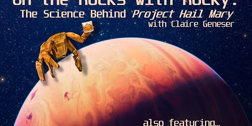 On the Rocks with Rocky: The Science Behind Project Hail Mary