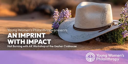 An Imprint with Impact: Hat Burning with AR Workshop at the Gesher Clubhouse