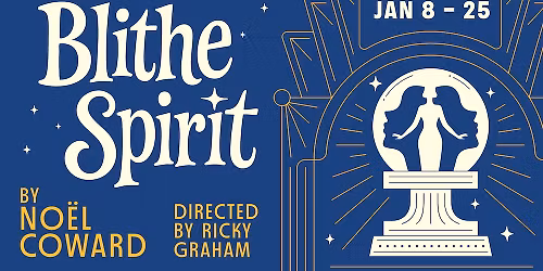 No\u00ebl Coward's BLITHE SPIRIT