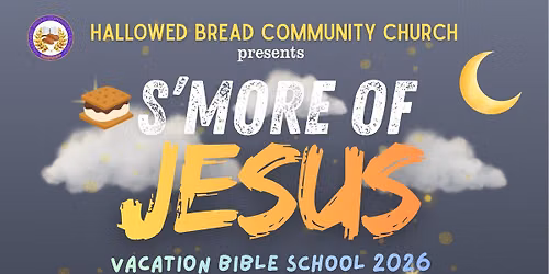 HBCC\u2019s \u201cS\u2019more of Jesus\u201d VBS 2026