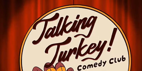 Talking Turkey Comedy Club: Live in Athlone