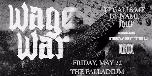Wage War - It Calls Me By Name Tour