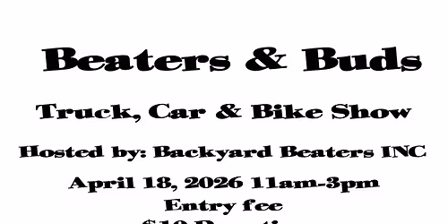 BEATERS & BUDS Truck, Car, Bike Show
