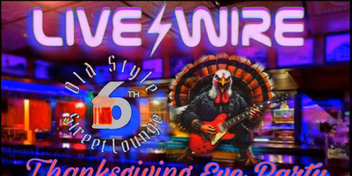 THANKSGIVING EVE Old Style 6th Street LIVE\u26a1\ufe0fWIRE