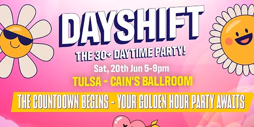Day Shift Party (21+)