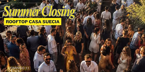 SUMMER CLOSING ROOFTOP CASA SUECIA. 25-45 A\u00d1OS.
