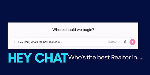 Hey Chat, Who's the Best Realtor in...?