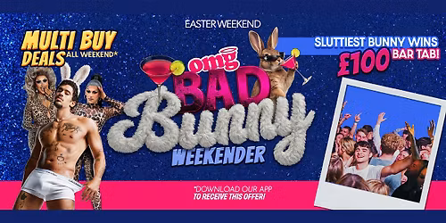 Bad Bunny Weekender - Easter Weekend Special