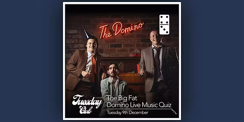 The Big Fat Domino Xmas Live Music Quiz