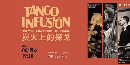 TANGO INFUSI\u00d3N - not your grandmother\u2019s tango
