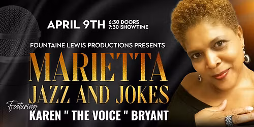 Marietta Jazz and Jokes ft. Karen " The Voice " Bryant