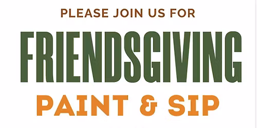 Friendsgiving Paint and Sip