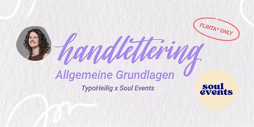 Handlettering Workshop \u2013 Allgemeine Grundlagen x Soul Events | KA