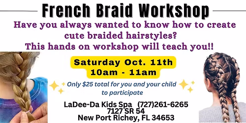 French Braiding Workshop - Trinity/NPR Location