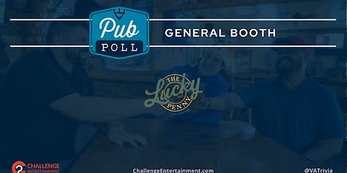 Weekly Pub Poll at The Lucky Penny Bar & Lounge - General Booth