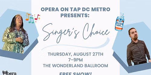 Opera on Tap DC Metro presents Singer's Choice