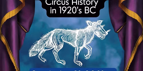 Dream of Fairyland: Circus History in 1920's BC