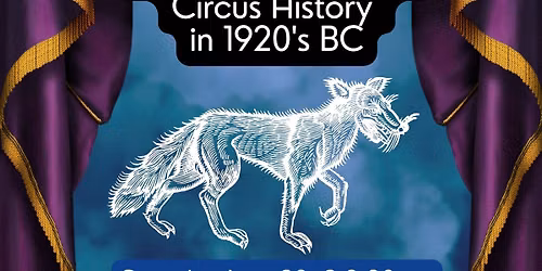 Dream of Fairyland: Circus History in 1920's BC