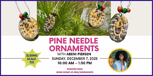 Pine Needle Ornaments with Abeni Piersen