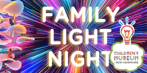 Family Light Night: A CMNH Fun-raiser!