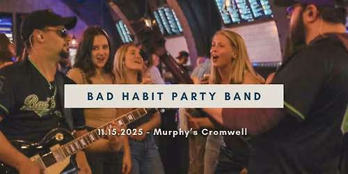 POP, DANCE, ROCK & MORE - MURPHY'S CROMWELL