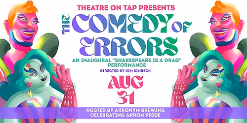 The Comedy of Errors: An Inaugural "Shakespeare is a Drag" Performance