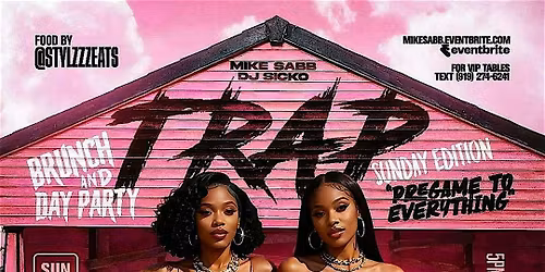 Trap Brunch & Day Party Sunday Edition