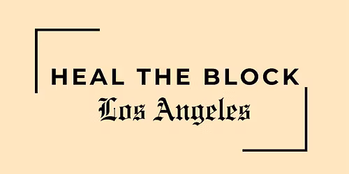 Heal The Block LA - Sound Bath & Community Wellness Event