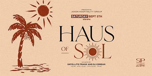 HAUS OF SOL. @ SIP Rooftop and Cocktail Bar