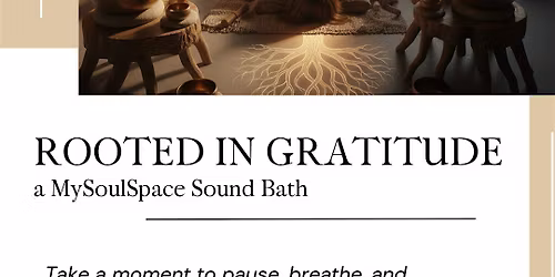 Rooted in Gratitude Sound Bath