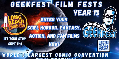 GeekFest Film Fests Year 13 at Long Beach Comic Con