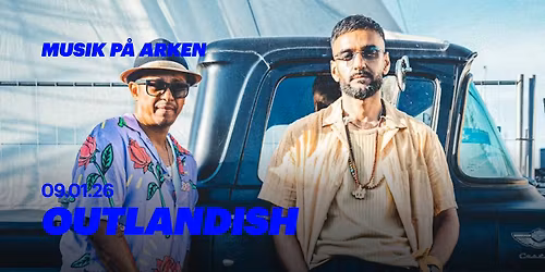 Musik p\u00e5 ARKEN: Outlandish