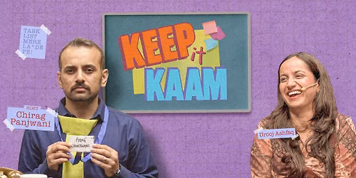 Keep it Kaam with Chirag and Others