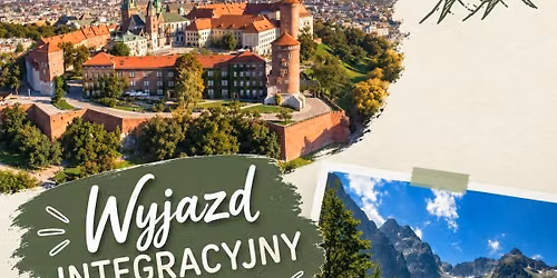 Wyjazd integracyjny - Krak\u00f3w