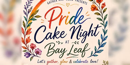 Pride Cake Night at BayLeaf\ud83c\udf08