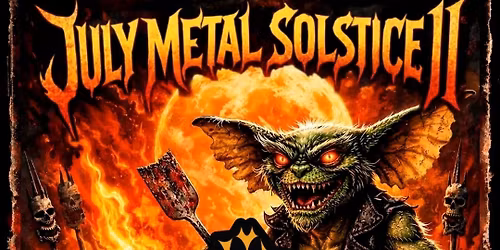 July Metal Solstice II