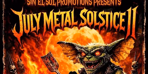 July Metal Solstice II