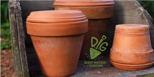 DIG IN-PERSON- Ollas: Ancient Irrigation for Modern Gardens WORKSHOP