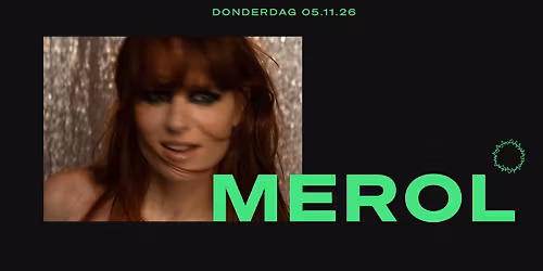 MEROL \/\/ Doornroosje Nijmegen