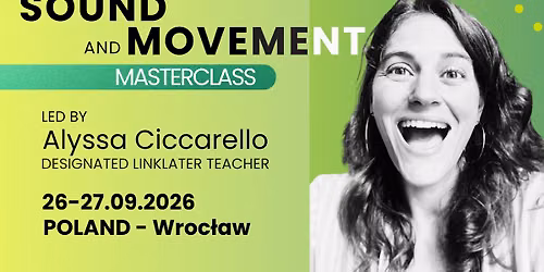 Sound And Movement - Masterclass with Alyssa Ciccarello