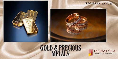 Gold and Precious Metals