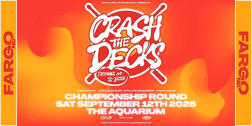 Crash the Decks: Drummer and DJ Tournament 2026 | Championship Round - Fargo, ND